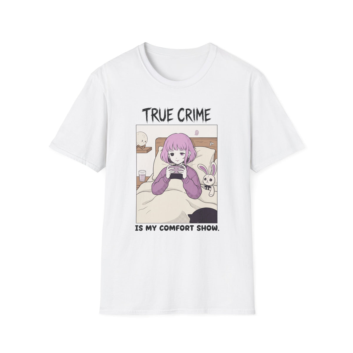 True Crime Is My Comfort Show T-shirt