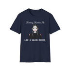 Nothing Humbles Me Like A Salon Mirror T-shirt