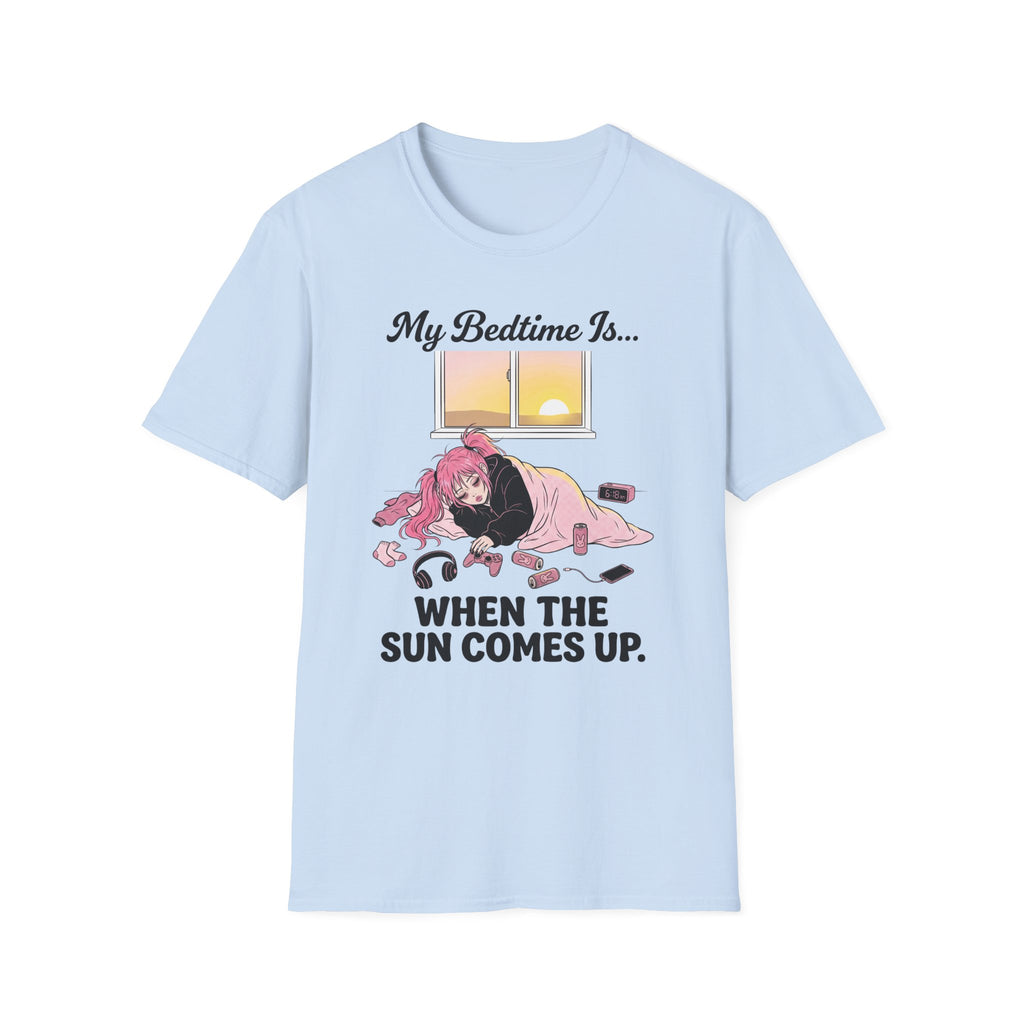 My Bedtime Is When The Sun Comes Up T-shirt
