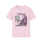 I Muted Everyone In Chat T-shirt