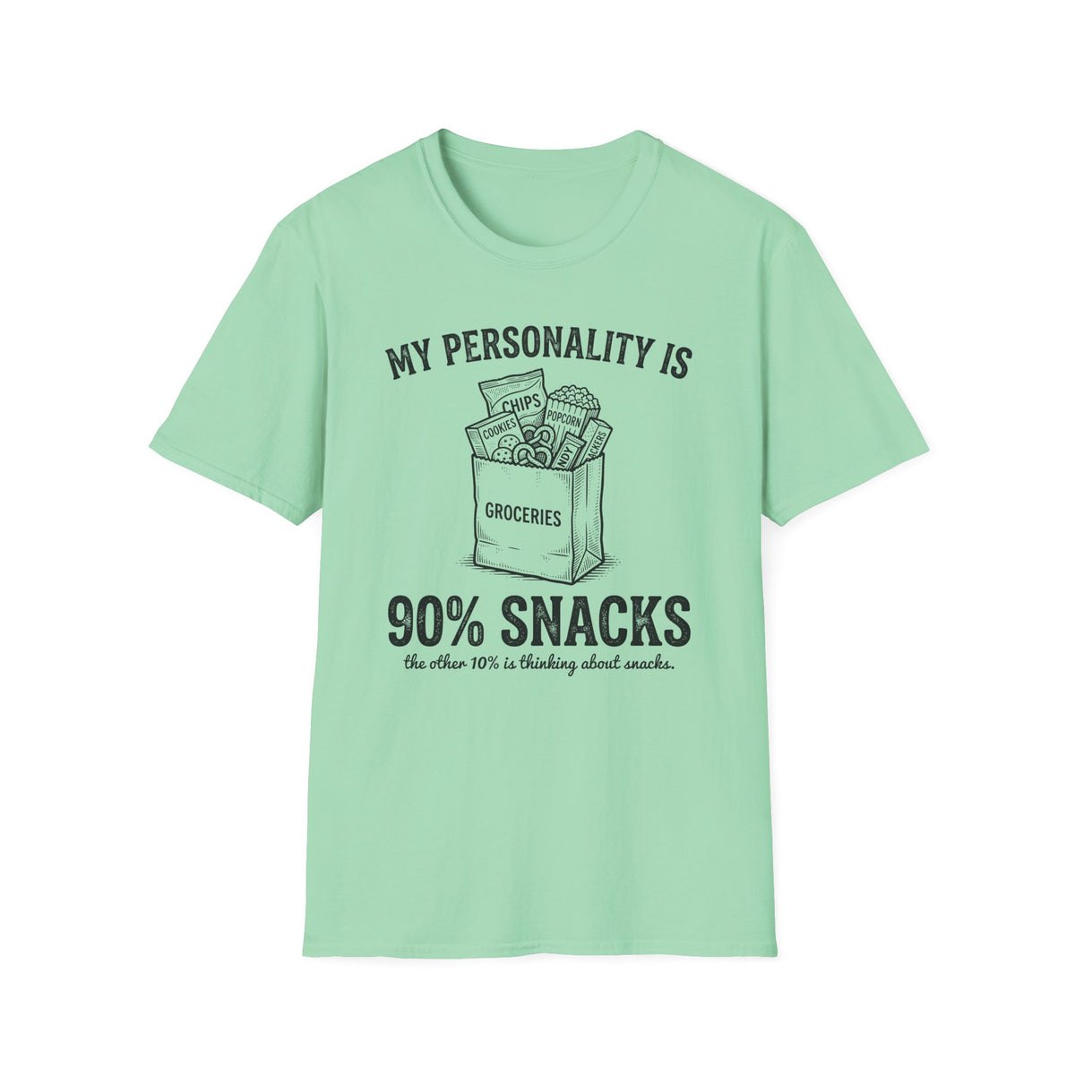 My Personality Is 90% Snacks T-shirt