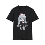 Mentally AFK T-shirt