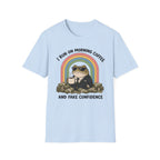I Run On Morning Coffee And Fake Confidence T-shirt