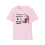 I Play Support Because I Worry T-shirt