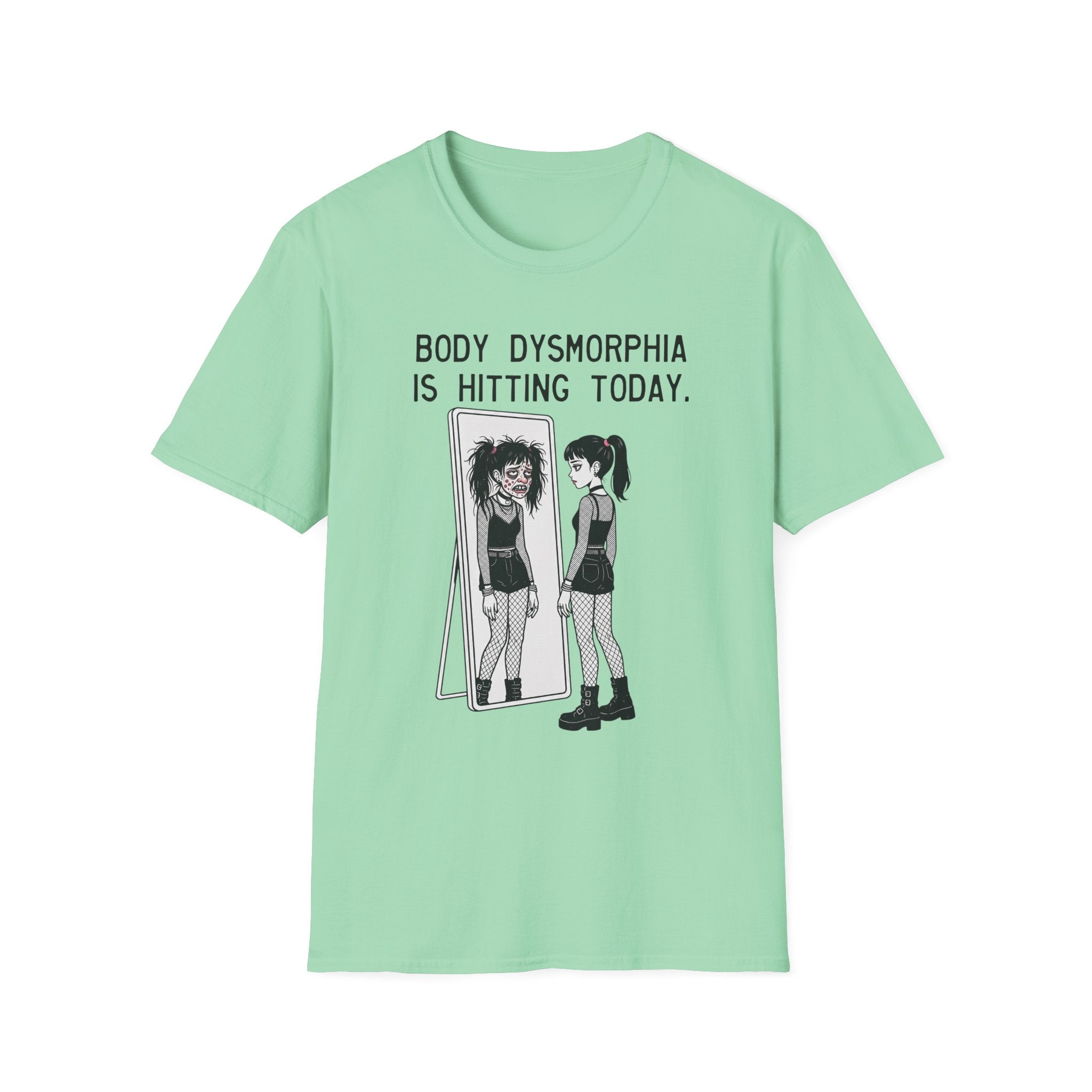 Body Dysmorphia Is Hitting Today T-shirt