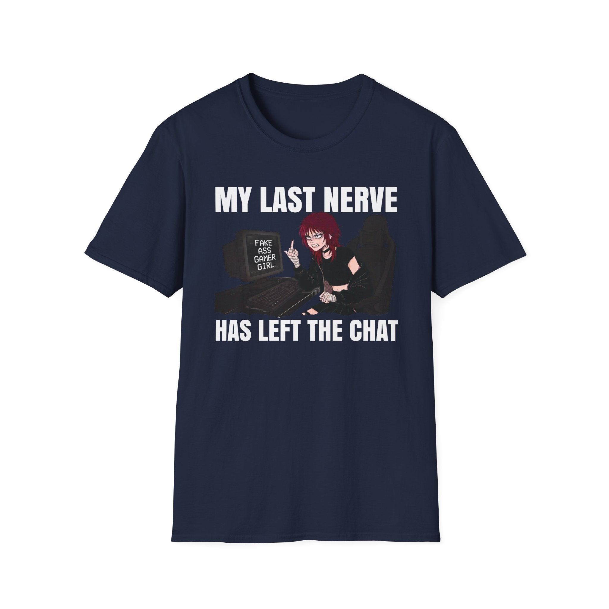 My Last Nerve Has Left The Chat T-shirt