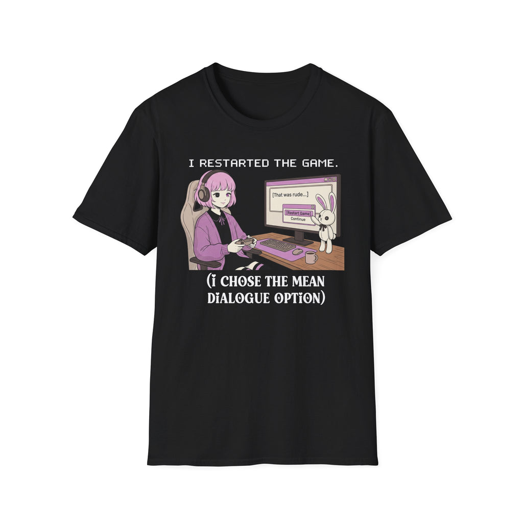 I Restarted The Game T-shirt