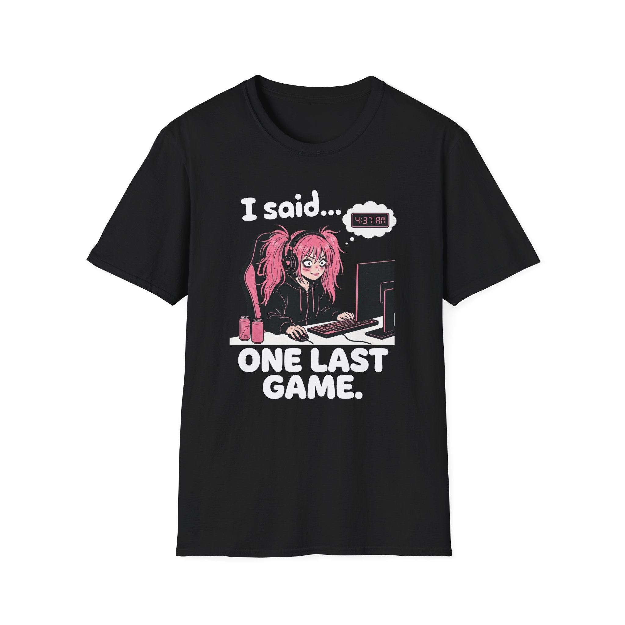 I Said One Last Game T-shirt