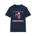 i'm so pissed at you T-shirt