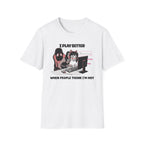 I Play Better When People Think I'm Hot T-shirt