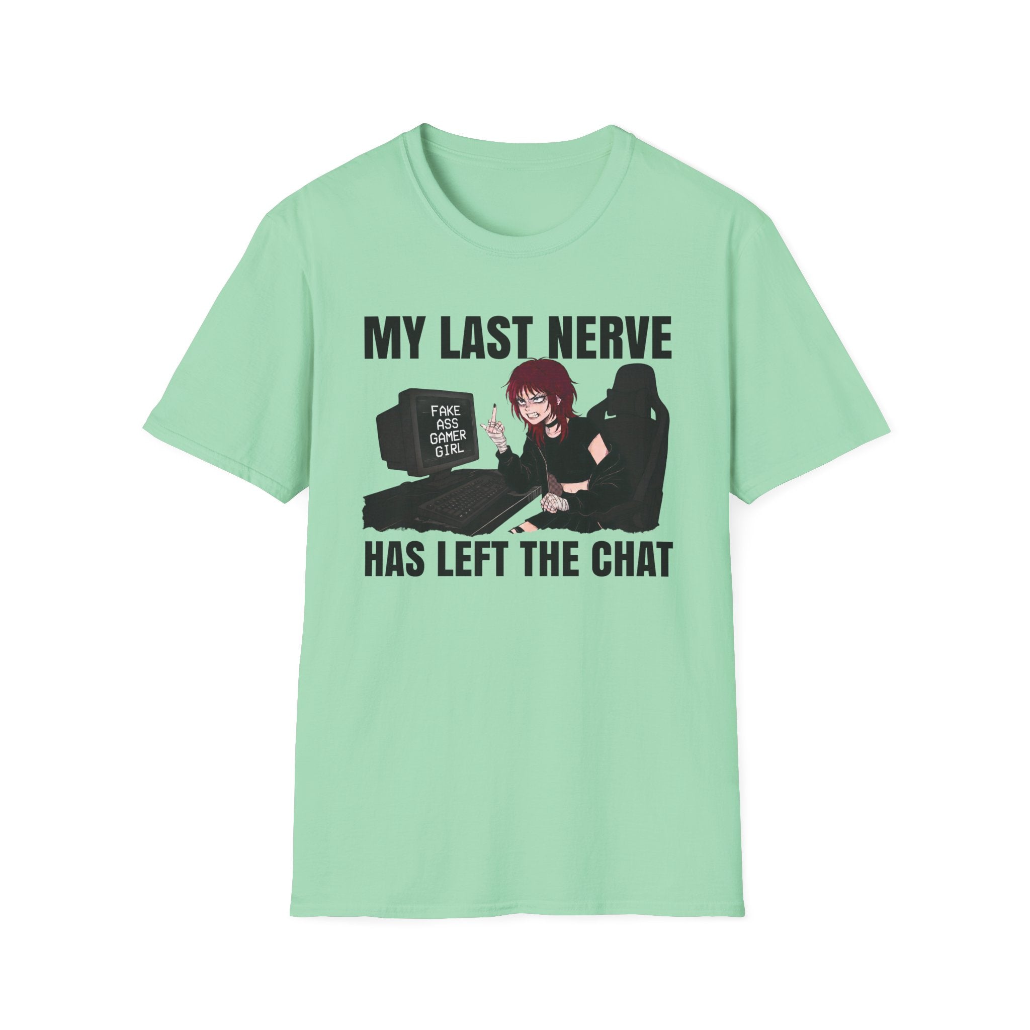My Last Nerve Has Left The Chat T-shirt