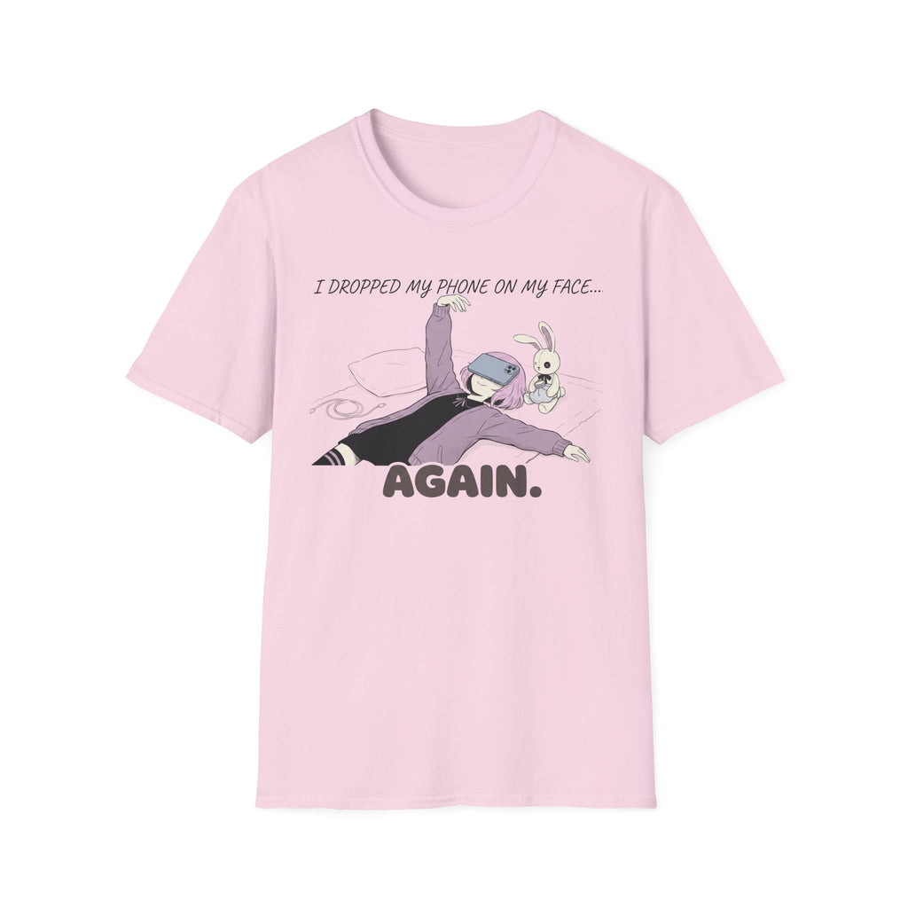 I Dropped My Phone On My Face Again T-shirt