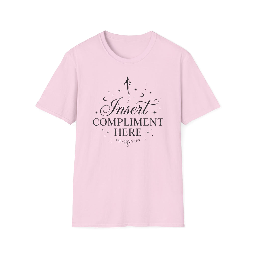 Insert Compliment Here T-shirt