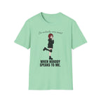 I'm Actually Very Sweet When Nobody Speaks To Me T-shirt