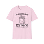 My Personality Is 90% Snacks T-shirt