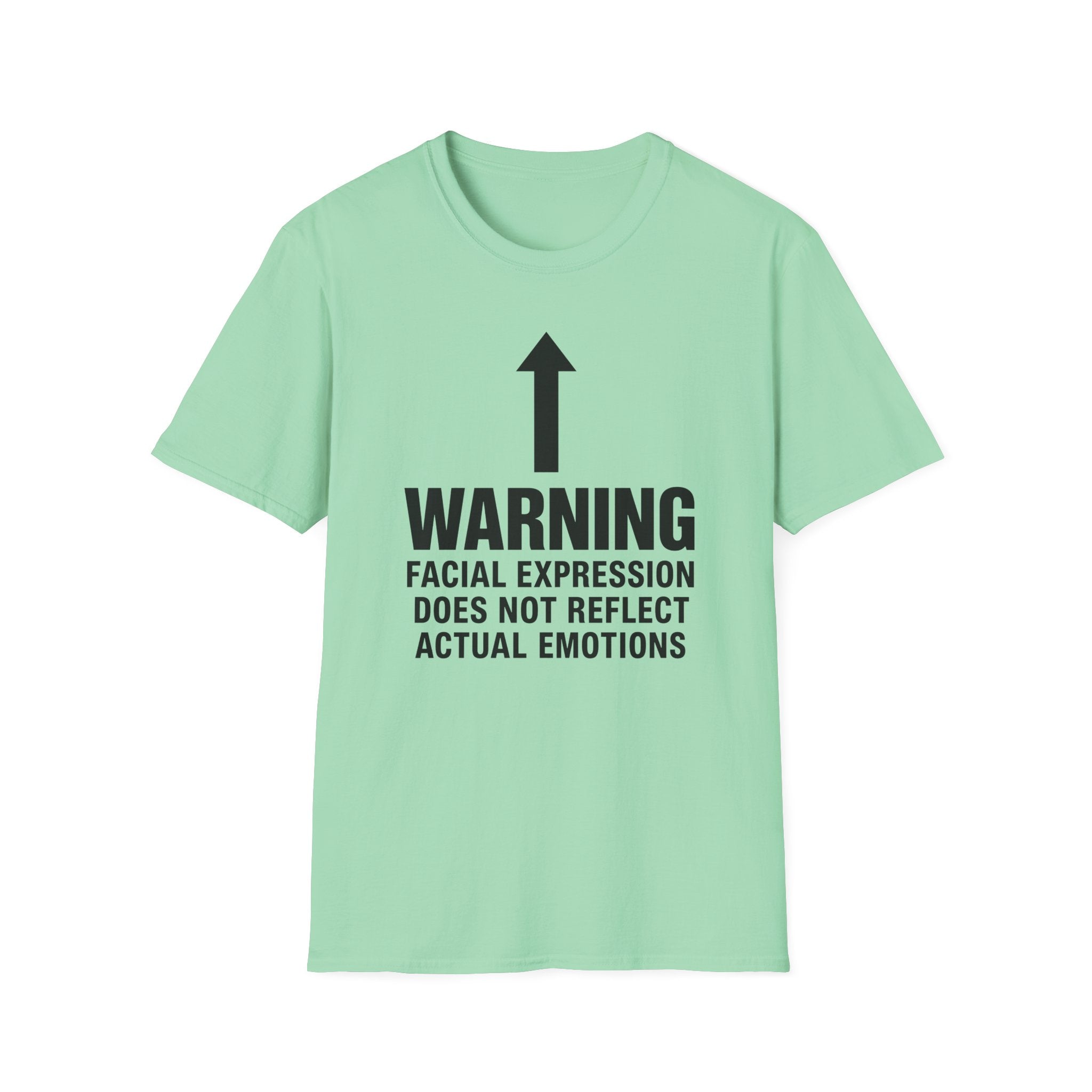 Facial Expression Does Not Reflect Emotions T-shirt