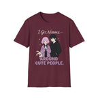 I Get Nervous Around Cute People T-shirt