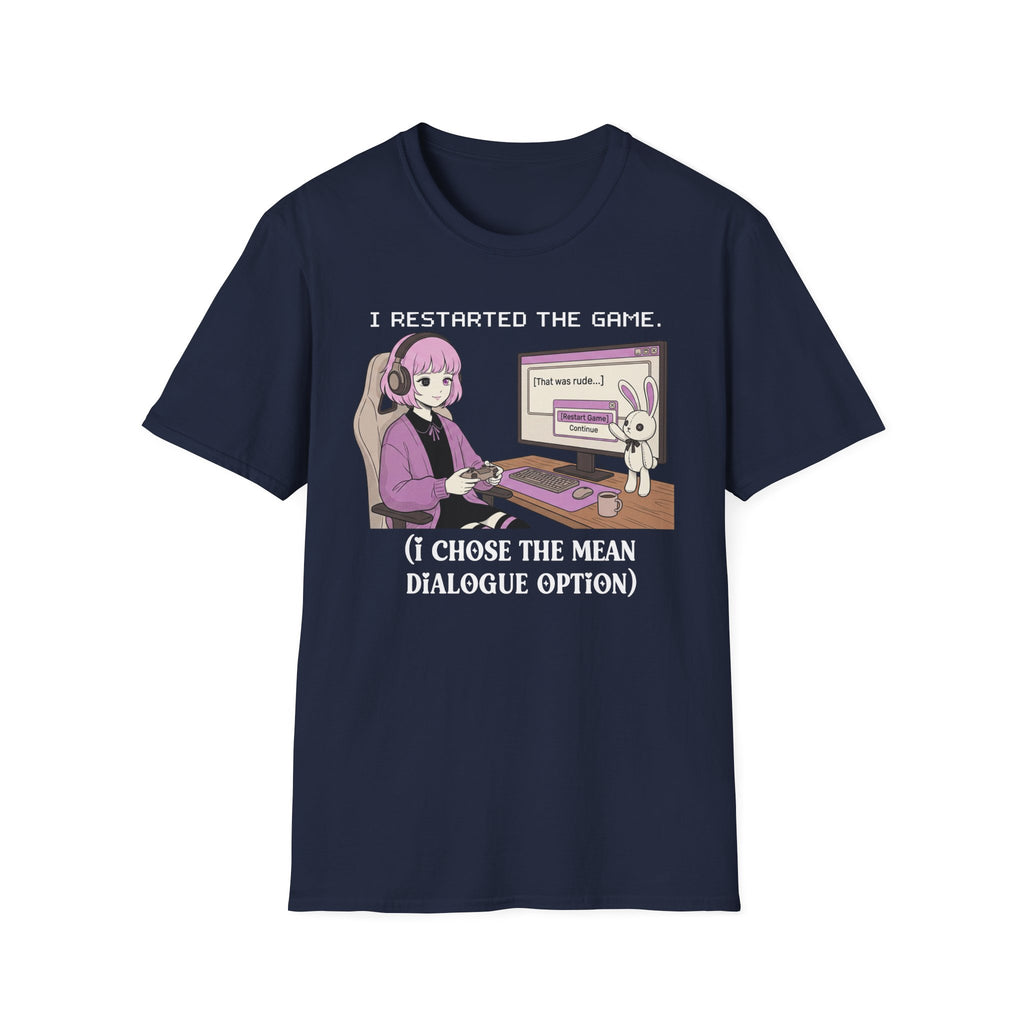 I Restarted The Game T-shirt
