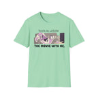 They're All Watching The Movie With Me T-shirt