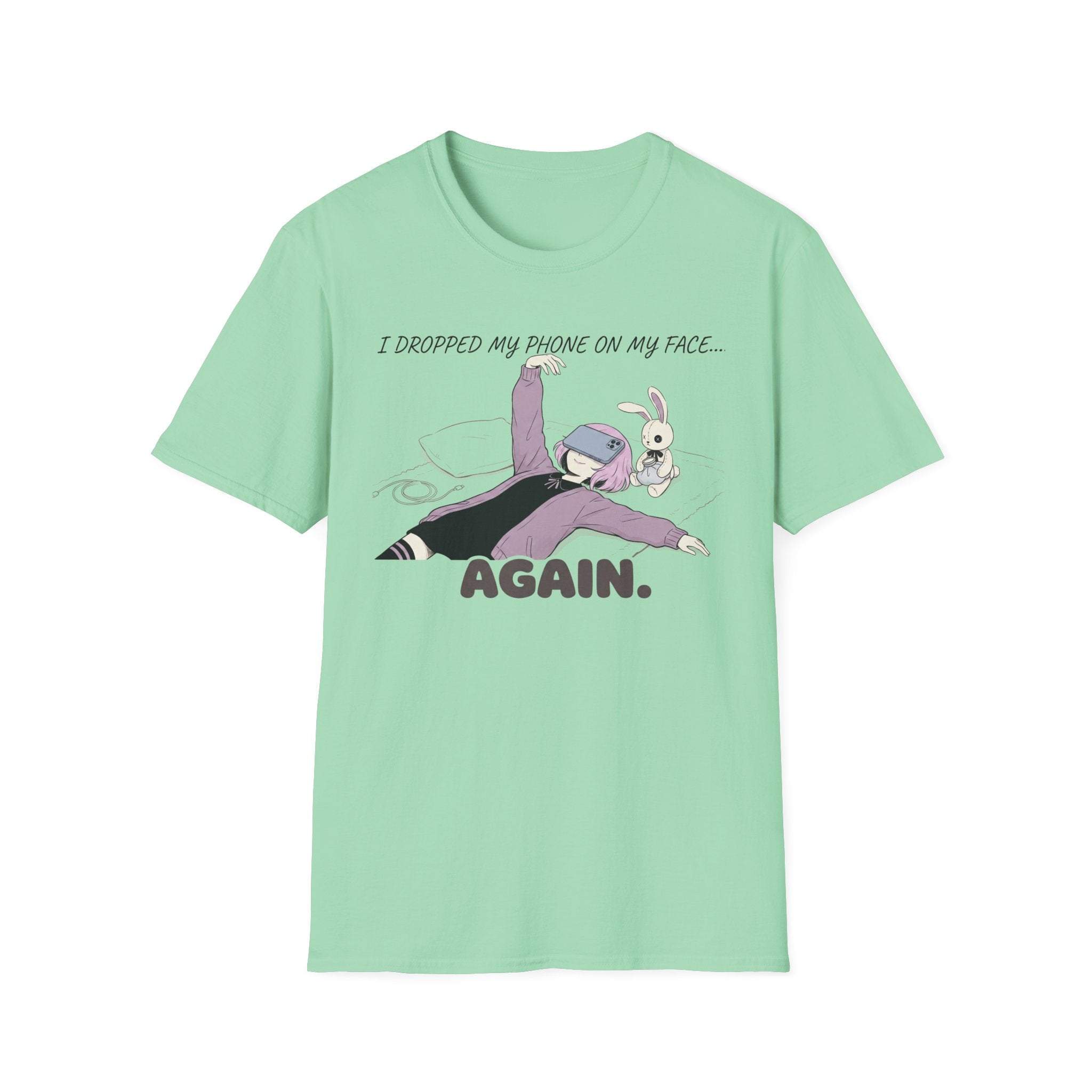 I Dropped My Phone On My Face Again T-shirt