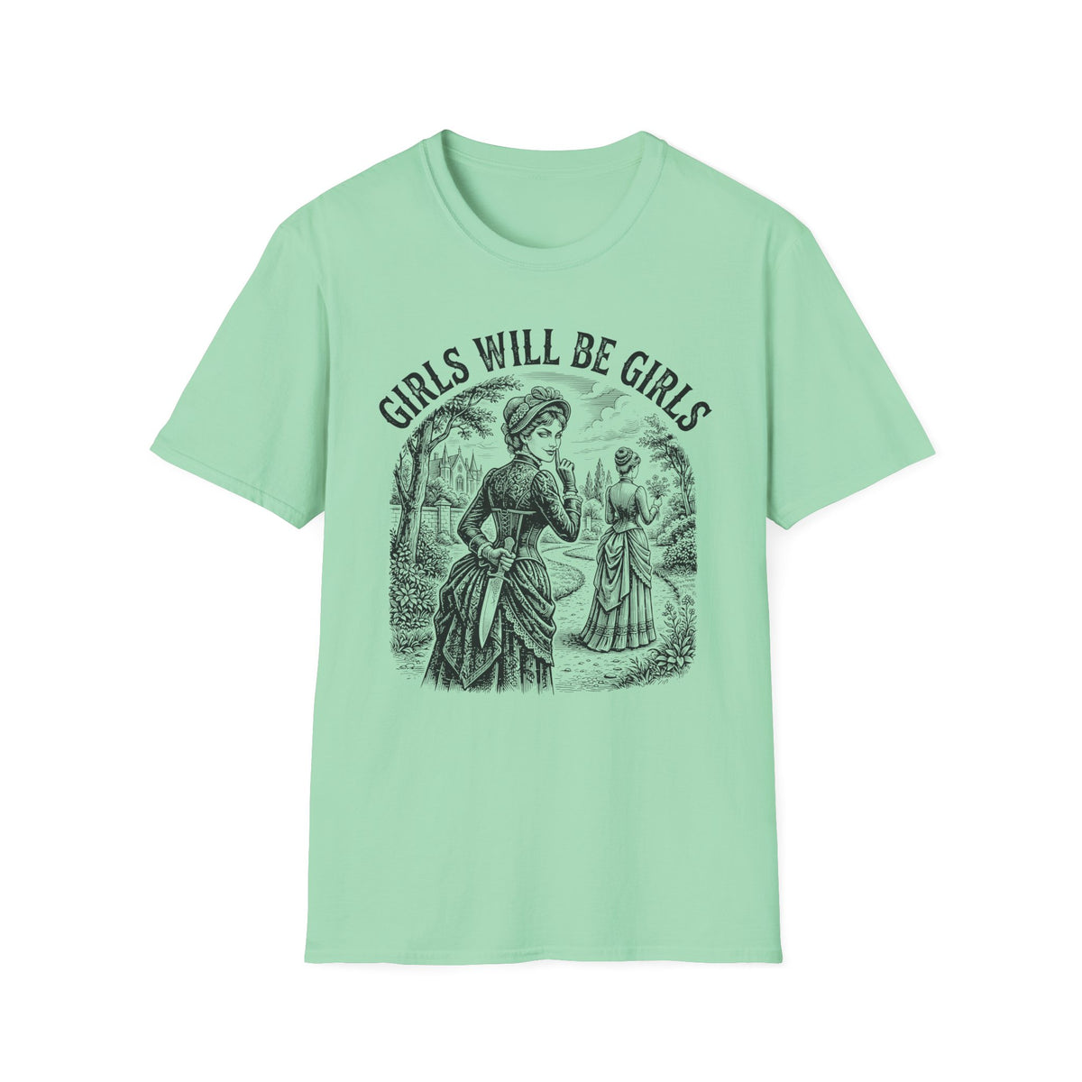 Girls Will Be Girls Murder T-shirt