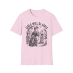 Girls Will Be Girls Murder T-shirt