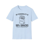 My Personality Is 90% Snacks T-shirt