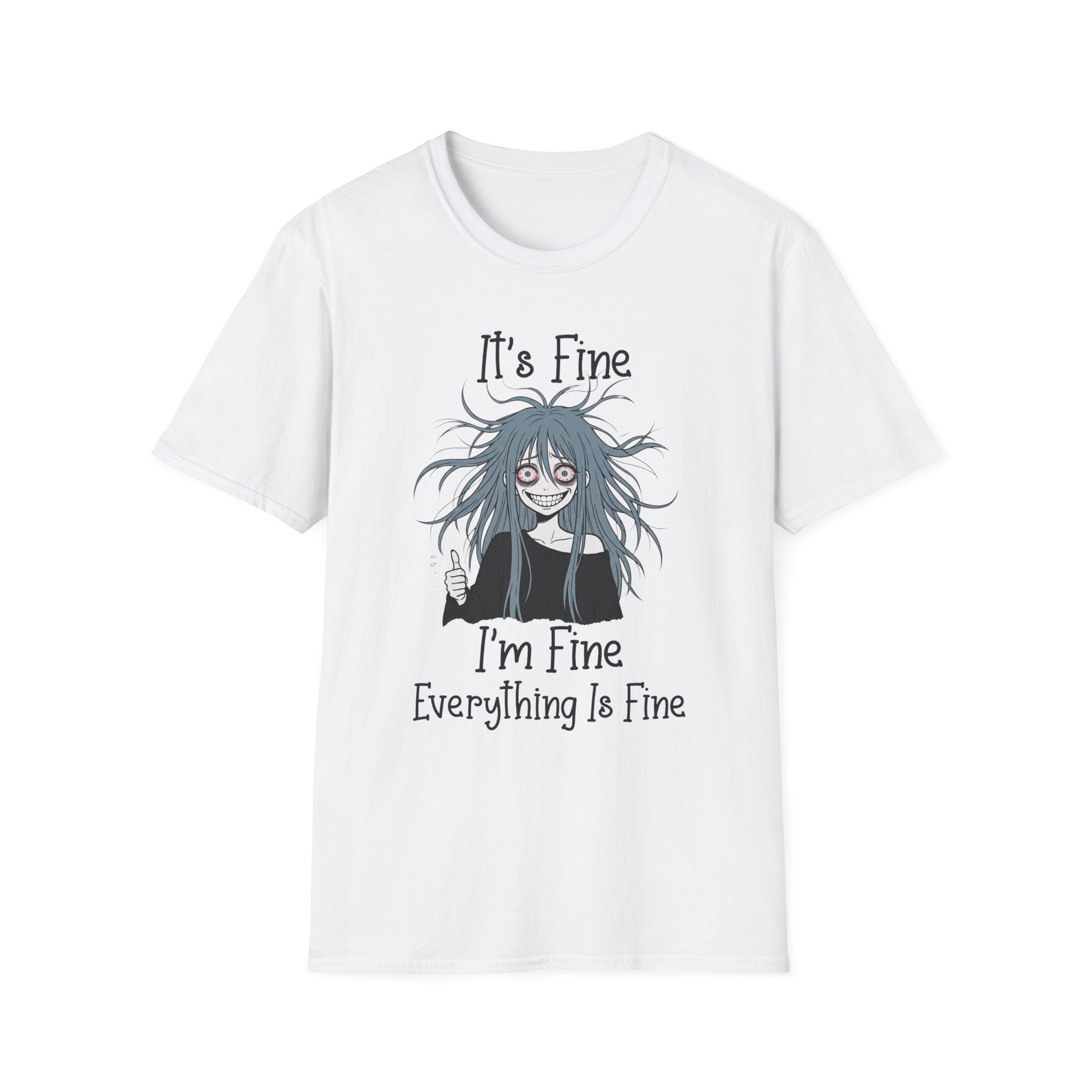It's Fine, I'm fine, Everything Is Fine T-shirt