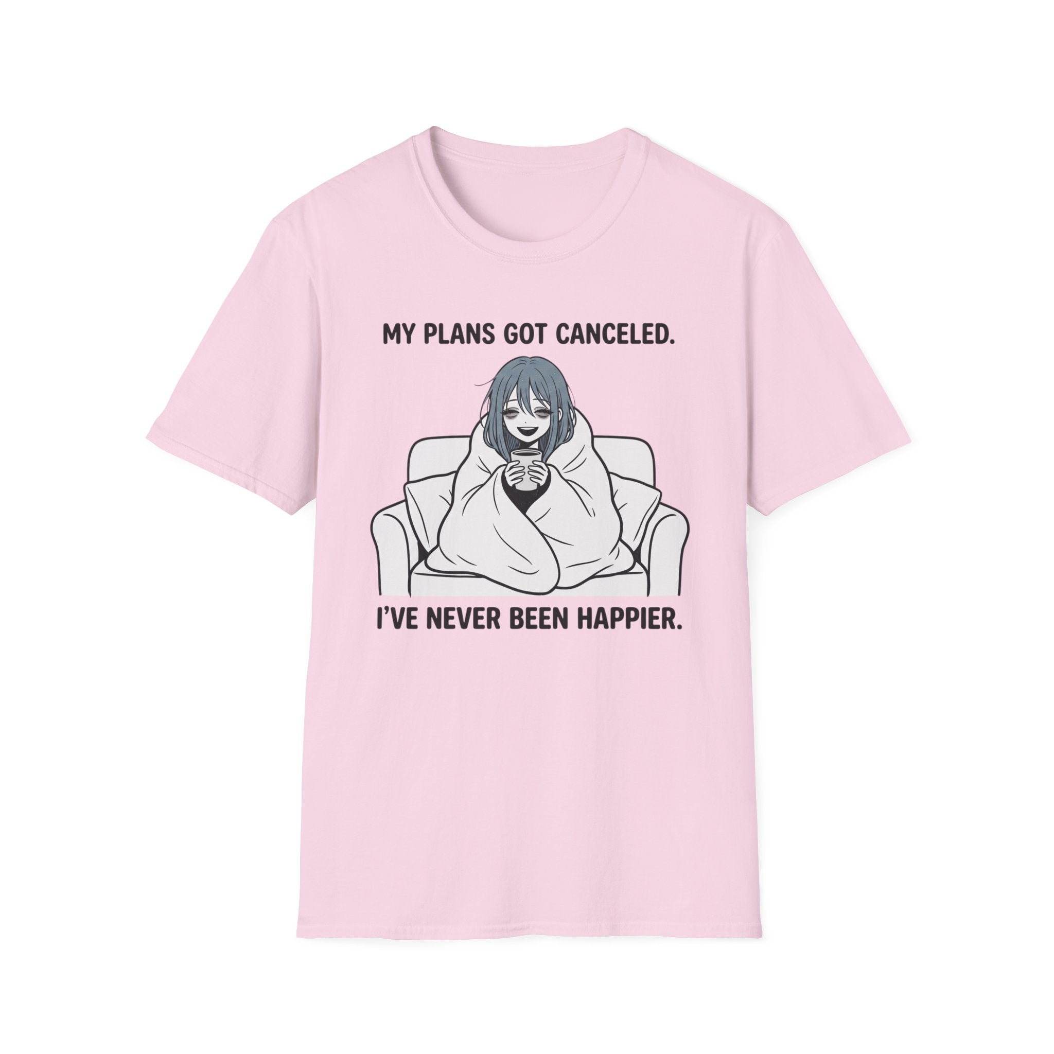 My Plans Got Canceled T-shirt