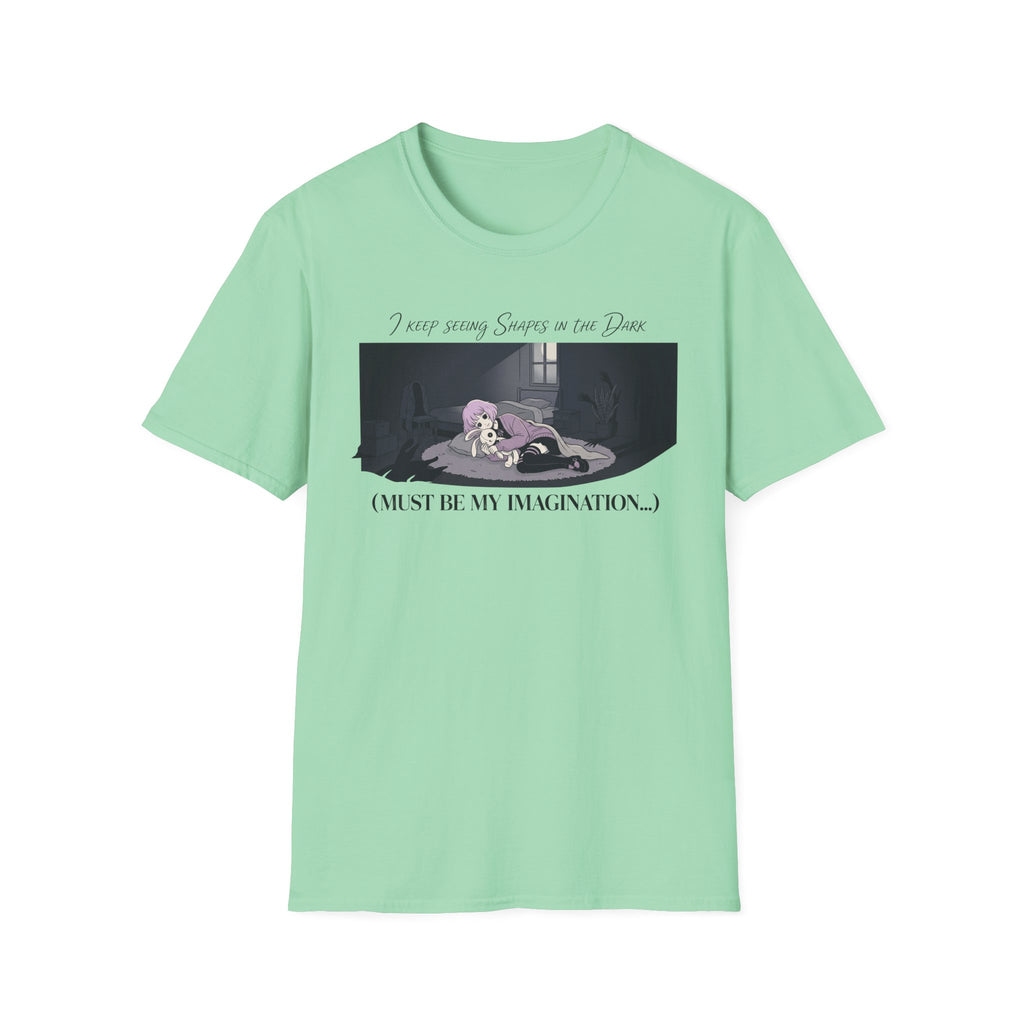 I Keep Seeing Shapes In The Dark T-shirt