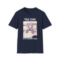 True Crime Is My Comfort Show T-shirt