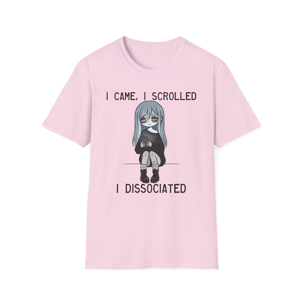 I Came, I Scrolled, I Dissociated T-shirt