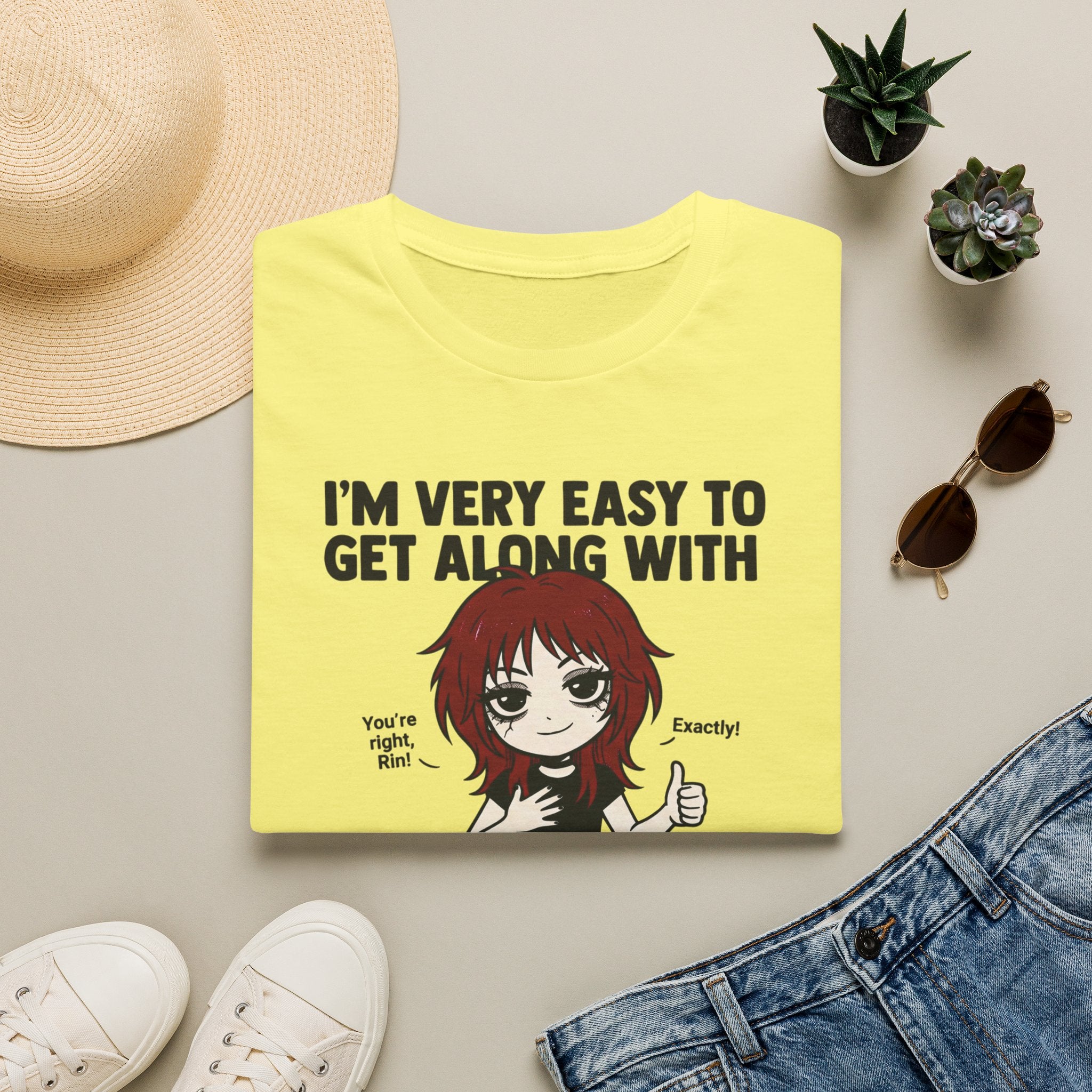 I'm Very Easy To Get Along With T-shirt