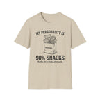 My Personality Is 90% Snacks T-shirt