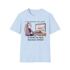 I Restarted The Game T-shirt