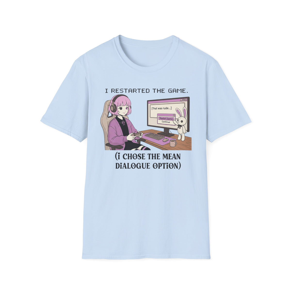 I Restarted The Game T-shirt