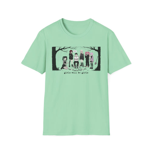 Girls Will Be Girls T-shirt