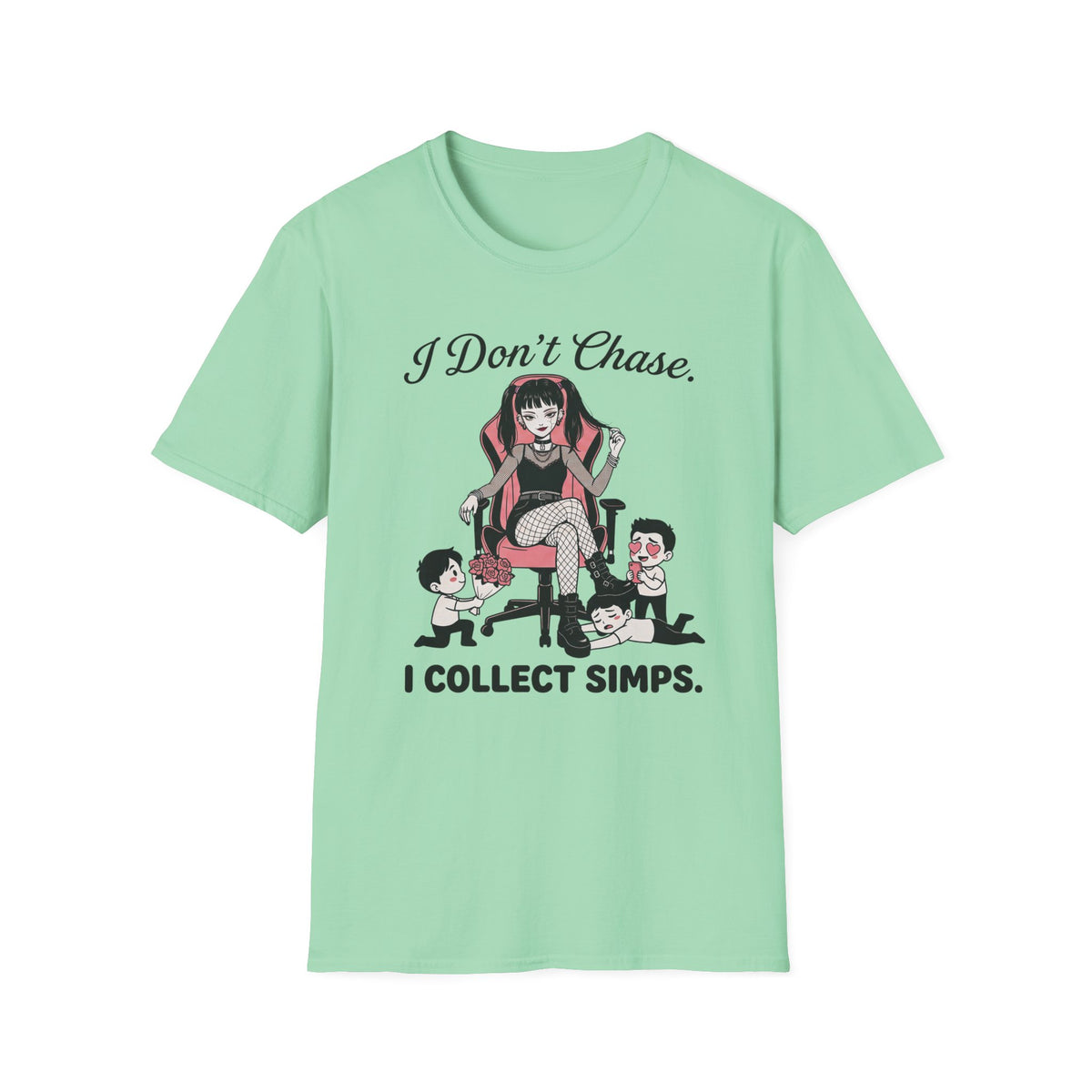 I Don't Chase. I Collect Simps. T-shirt