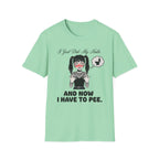 I Just Did My Nails And Now I Have To Pee T-shirt