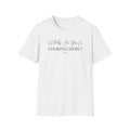 Why Are You Looking Here? T-shirt