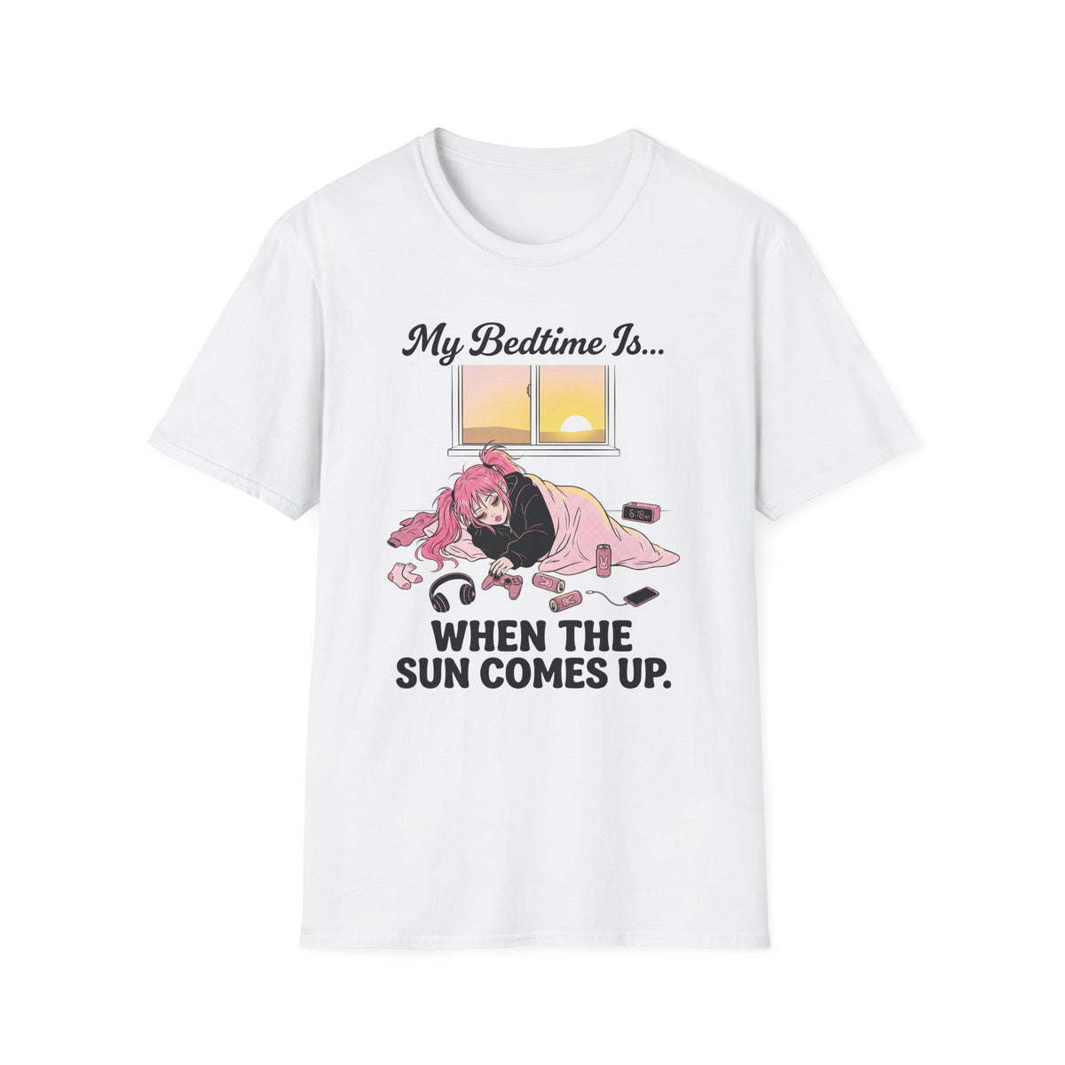 My Bedtime Is When The Sun Comes Up T-shirt