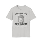 My Personality Is 90% Snacks T-shirt