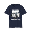 My Social Battery Came Defective T-shirt