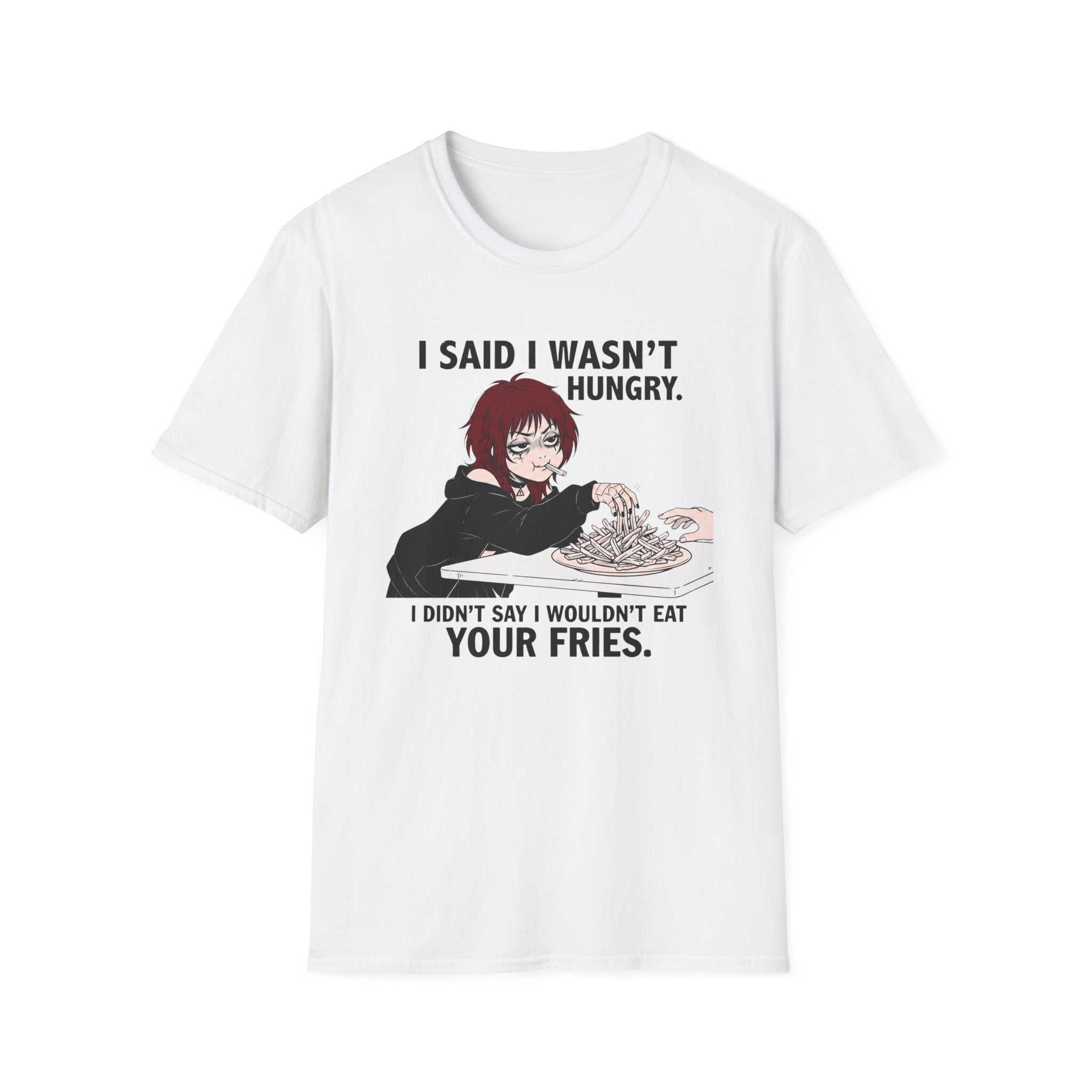 I Didn't Say I Wouldn't Eat Your Fries T-shirt