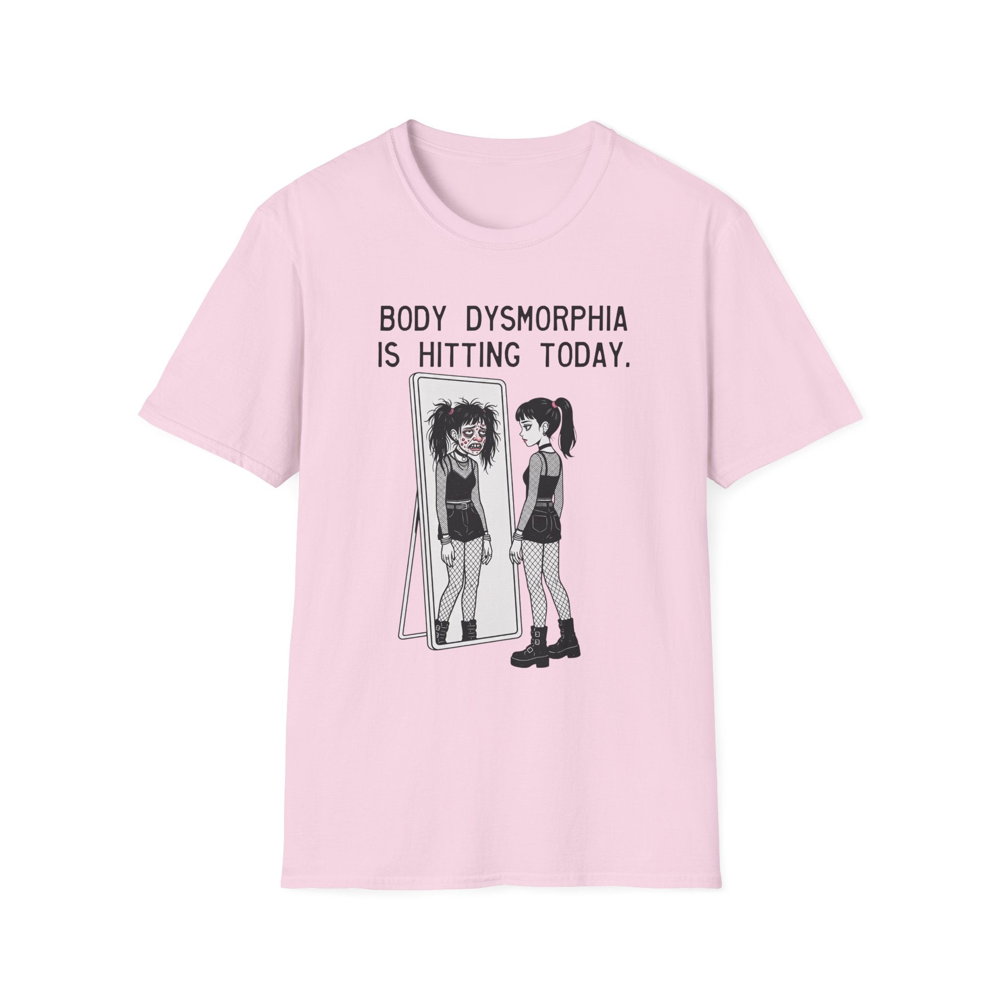 Body Dysmorphia Is Hitting Today T-shirt