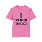 Warning: Facial Expression Does Not Reflect Emotions T-shirt