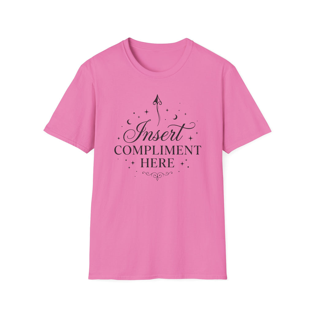 Insert Compliment Here T-shirt