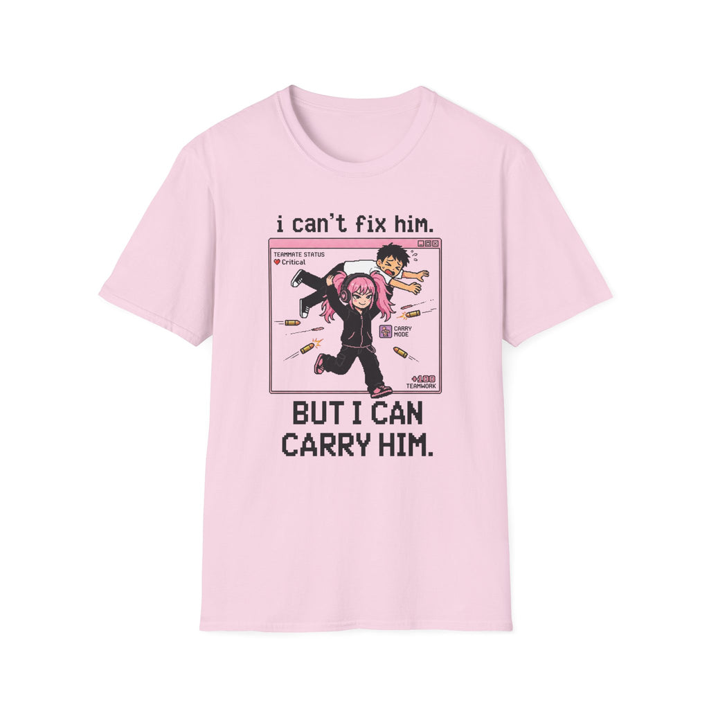 I Can't Fix Him But I Can Carry Him T-shirt