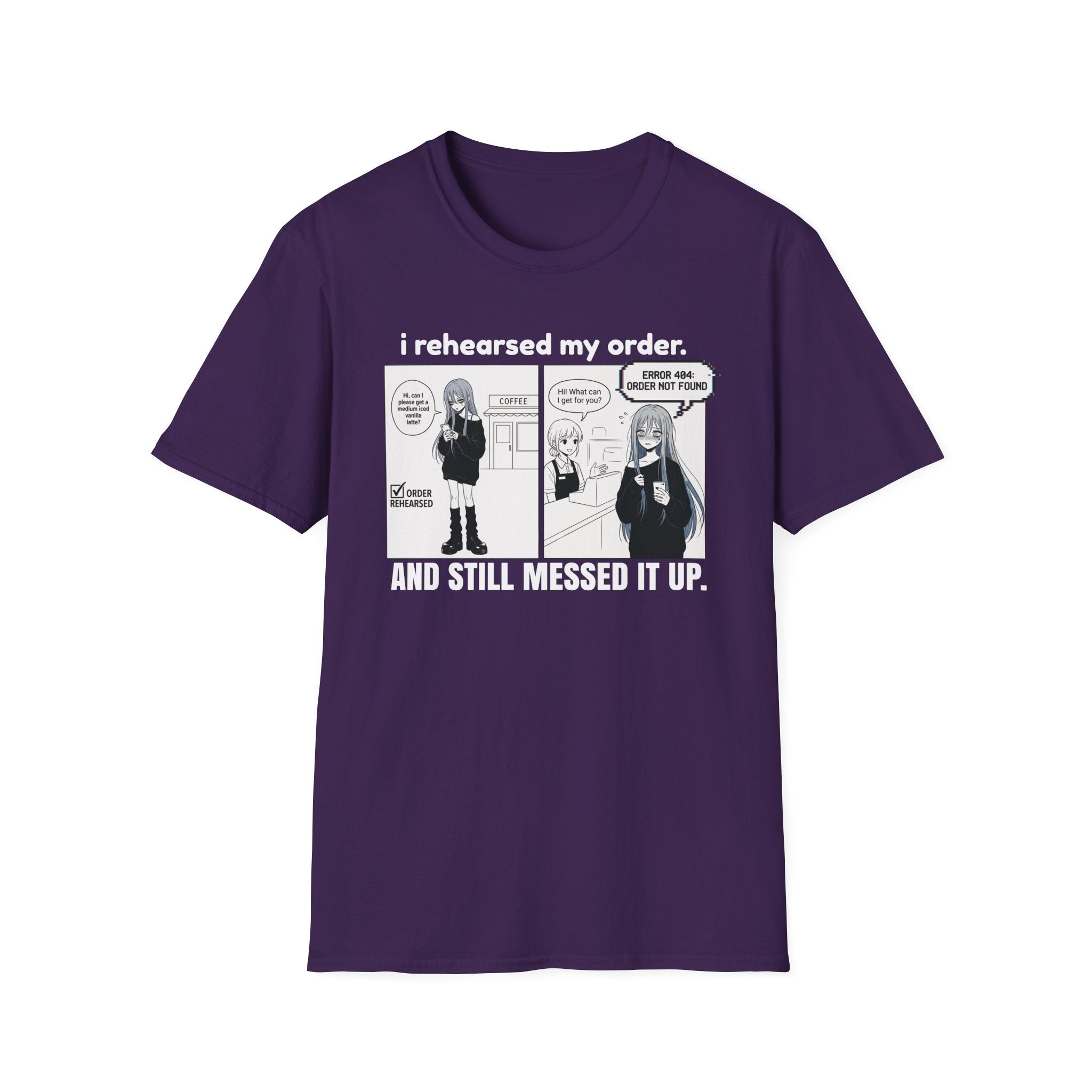 I Rehearsed My Order T-shirt