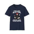 I Don't Have An Attitude T-shirt
